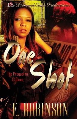 One Shot: The Prequel To 13 Clues - Robinson, E