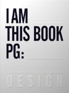 One Show Design, Volume 1: The Year's Best Design Communications, I Am This Book PG: