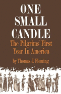 One Small Candle: The Pilgrims' First Year in America