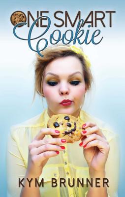 One Smart Cookie - Brunner, Kym