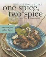 One Spice, Two Spice: American Food, Indian Flavors