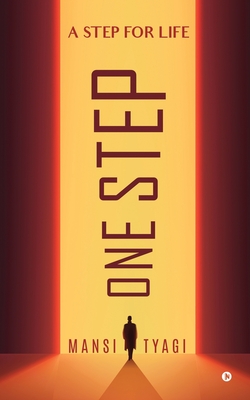 One Step: A Step for Life - Mansi Tyagi