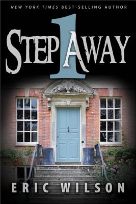 One Step Away: A Modern Twist on One of the World's Oldest Tales - Wilson, Eric