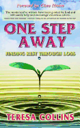 One Step Away: Finding Rest Through Loss