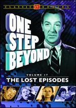 One Step Beyond: Volume 17 - The Lost Episodes