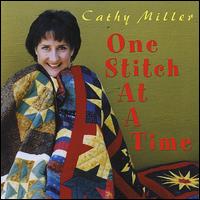 One Stitch at a Time - Cathy Miller