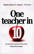 One Teacher in Ten: Gay and Lesbian Educators Tell Their Stories