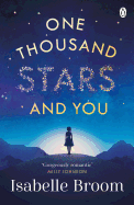 One Thousand Stars and You: Take the romantic trip of a lifetime