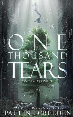 One Thousand Tears - Creeden, Pauline