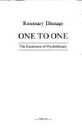 One to One: 2experiences of Psychotherapy - Dinnage, Rosemary