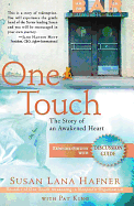 One Touch: The Story of an Awakened Heart