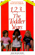 One Two Three the Toddler Years