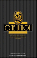 One Union: A History of the International Union of Painters and Allied Trades 1887-2003