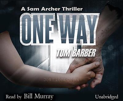 One Way - Barber, Tom, and Murray, Bill (Narrator)