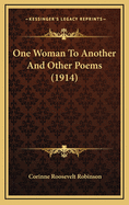 One Woman to Another and Other Poems (1914)