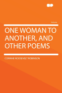 One Woman to Another, and Other Poems