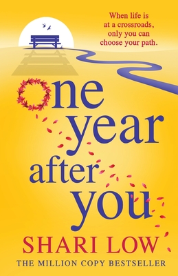 One Year After You: THE NUMBER ONE BESTSELLER - Low, Shari, and McAlpine, Helen (Read by)