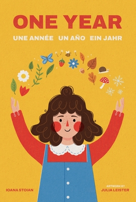 One Year: Une Anne Un Ao Ein Jahr - Stoian, Ioana