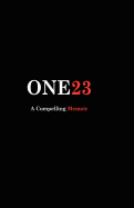 One23: A Compelling Memior