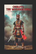 Onikoyi: The Warrior King