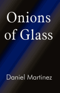 Onions of Glass