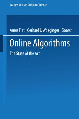 Online Algorithms - Fiat, Amos (Editor), and Woeginger, Gerhard J (Editor)