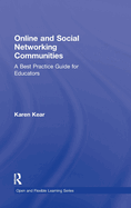 Online and Social Networking Communities: A Best Practice Guide for Educators