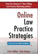 Online Law Practice Strategies: How to Turn Clicks Into Clients