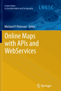 Online Maps with APIs and Webservices - Peterson, Michael P (Editor)