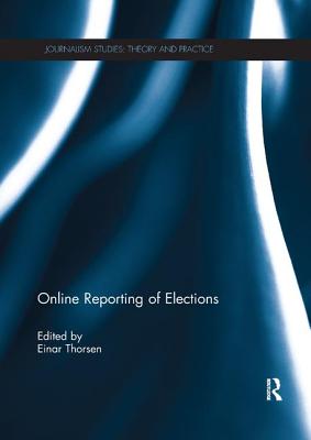 Online Reporting of Elections - Thorsen, Einar (Editor)