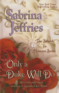 Only a Duke Will Do - Jeffries, Sabrina