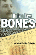Only a Few Bones: A True Account of the Rolling Fork Tragedy and Its Aftermath