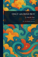 Only an Irish Boy