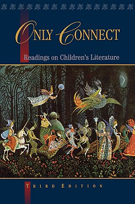 Only Connect: Readings on Children's Literature - Egoff, Sheila (Editor), and Stubbs, Gordon (Editor), and Ashley, Ralph (Editor)