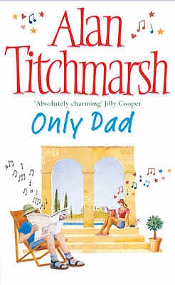 Only Dad - Titchmarsh, Alan