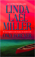 Only Forever - Miller, Linda Lael
