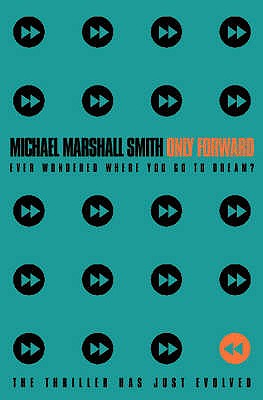 Only Forward - Smith, Michael Marshall