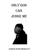 Only God Can Judge Me