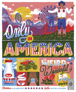 Only in America: The Weird and Wonderful 50 Statesvolume 12