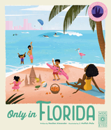 Only in Florida: Weird and Wonderful Facts about the Sunshine State