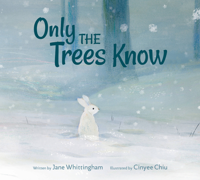 Only the Trees Know - Whittingham, Jane