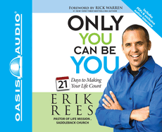 Only You Can Be You: 21 Days to Making Your Life Count