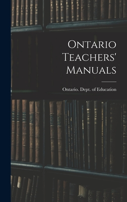 Ontario Teachers' Manuals - Ontario Dept of Education (Creator)