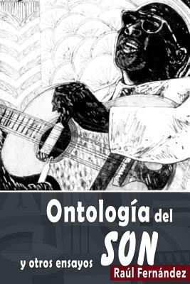 Ontologia del Son: Y Otros Ensayos - Fernandez, Raul