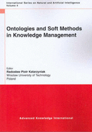 Ontologies and Soft Methods in Knowledge Management