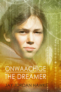 Onwaachige the Dreamer: Volume 3