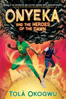 Onyeka and the Heroes of the Dawn - Okogwu, Tol