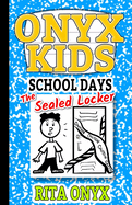 Onyx Kids Shiloh's School Dayz: The Sealed Locker