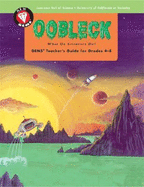 Oobleck: What Do Scientists Do?