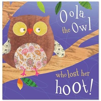 Oola, the Owl Who Lost Her Hoot! - Bugbird, Tim, and Phillips, Sarah